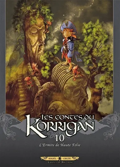 Les contes du Korrigan. Vol. 10. L'ermite de haute folie
