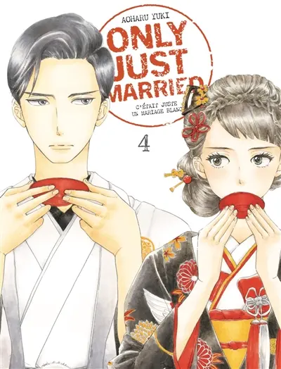 Only just married : c'était juste un mariage blanc. Vol. 4