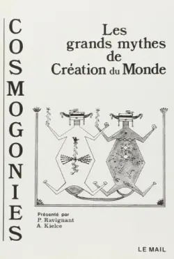 Cosmogonies : les grands mythes de création du monde