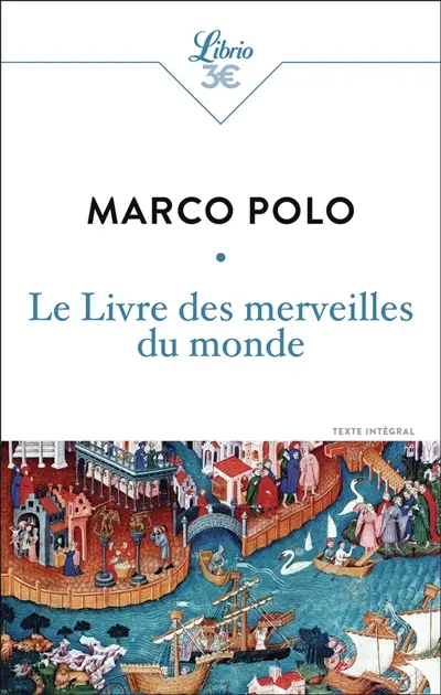 Le livre des merveilles du monde : texte intégral