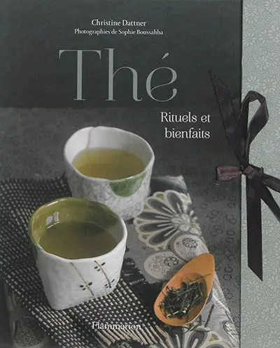 Thé : rituels et bienfaits