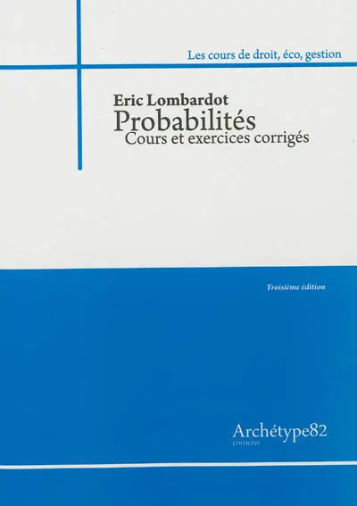 Probabilités : cours et exercices corrigés : 2011-2012