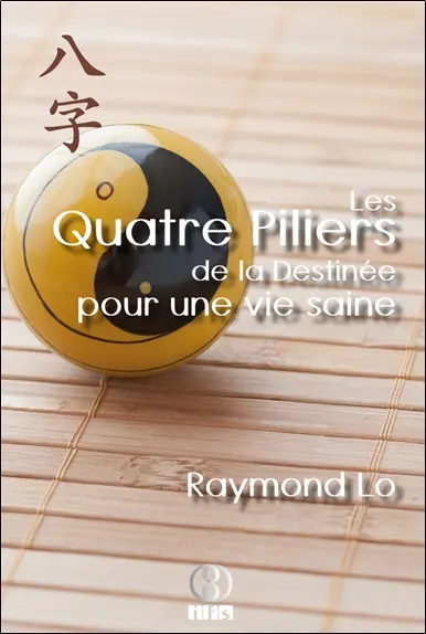 Les quatre piliers de la destinée pour une vie saine