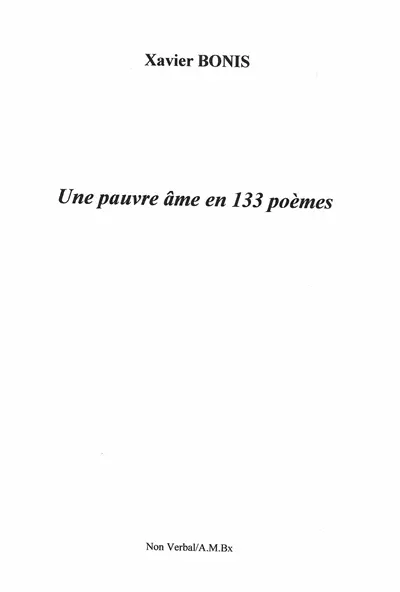 Une pauvre âme en 133 poèmes