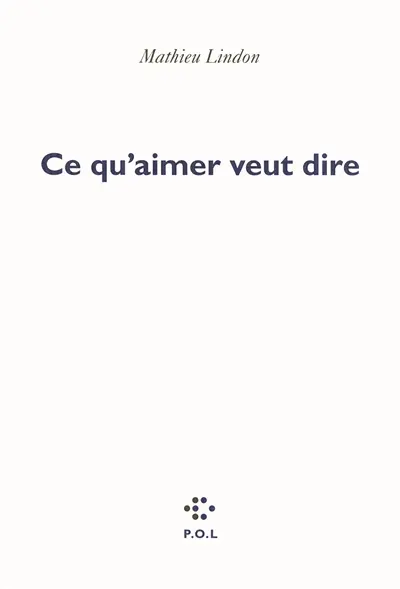 Ce qu'aimer veut dire