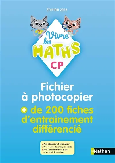 Vivre les maths CP : fichier à photocopier : + de 200 fiches d'entrainement différencié