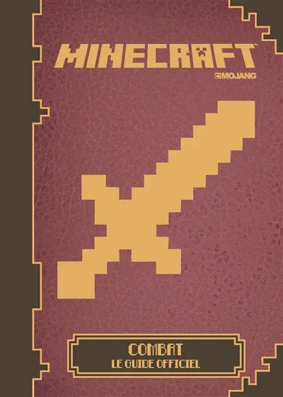 Minecraft, le guide officiel du combat