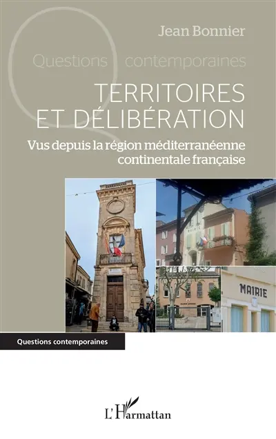 Territoires et délibération : vus depuis la région méditerranéenne continentale française