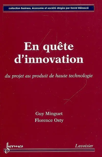 En quête d'innovation : du projet au produit de haute technologie