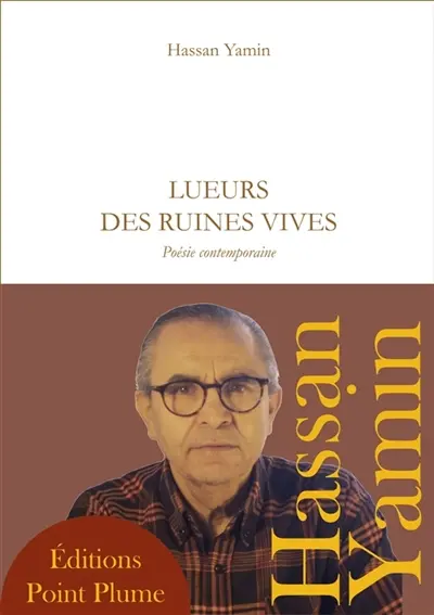 LUEURS DES RUINES VIVES