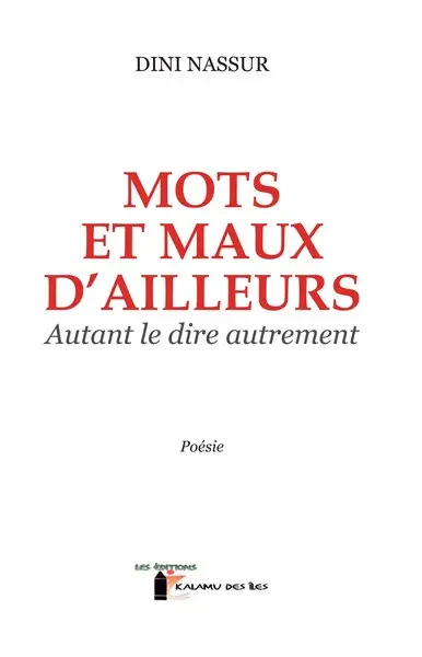 Mots et maux d'ailleurs : autant le dire autrement