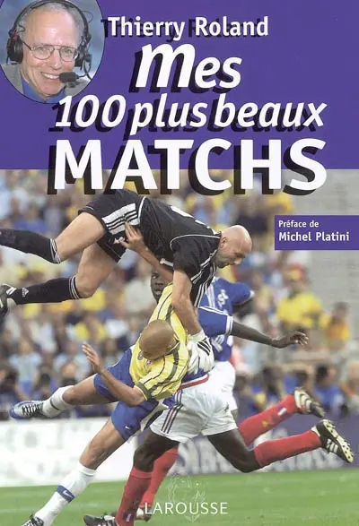Mes 100 plus beaux matchs