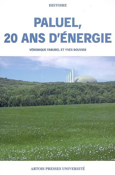 Paluel, 20 ans d'énergie