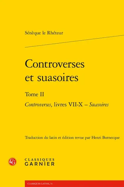 Controverses et suasoires. Vol. 2