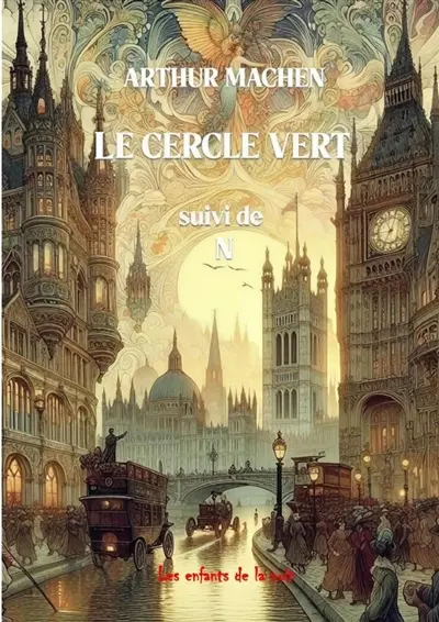 Le cercle vert : Suivi de N et autres récits