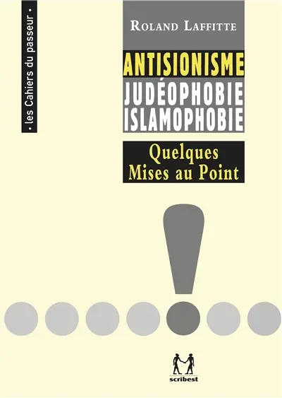 Antisionisme, judéophobie, islamophobie : quelques mises au point