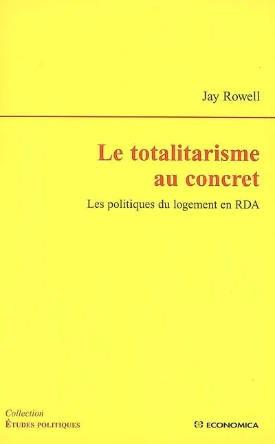 Le totalitarisme au concret : les politiques du logement en RDA