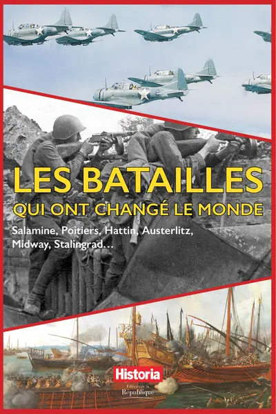 Les batailles qui ont changé le monde