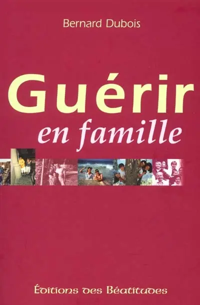 Guérir en famille : séminaires Saint-Luc