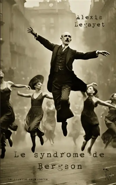 Le syndrome de Bergson : édition illustrée