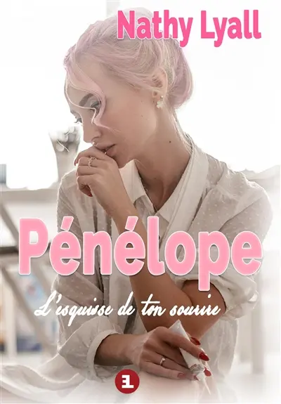 Pénélope : l'esquisse de ton sourire