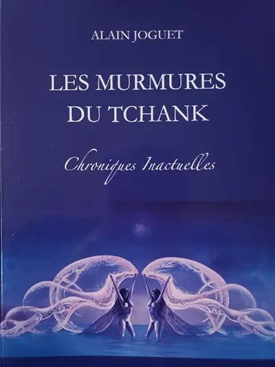 Les Murmures du Tchank