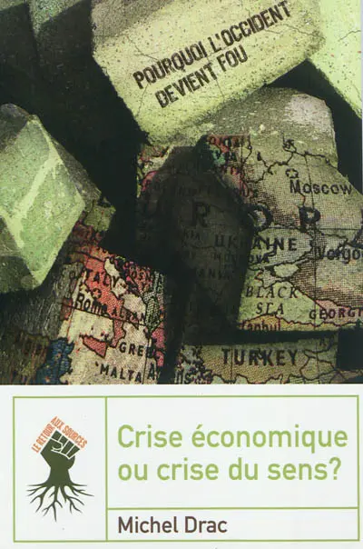 Crise économique ou crise de sens