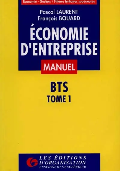 Economie d'entreprise. Vol. 1