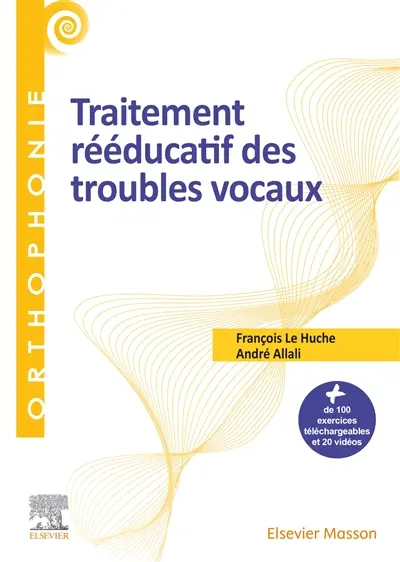 Traitement rééducatif des troubles vocaux