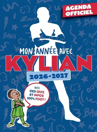 Mon année avec Kylian : agenda scolaire officiel 2026-2027