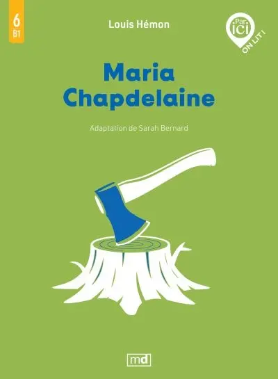 Maria Chapdelaine, Niveau 6 / B1