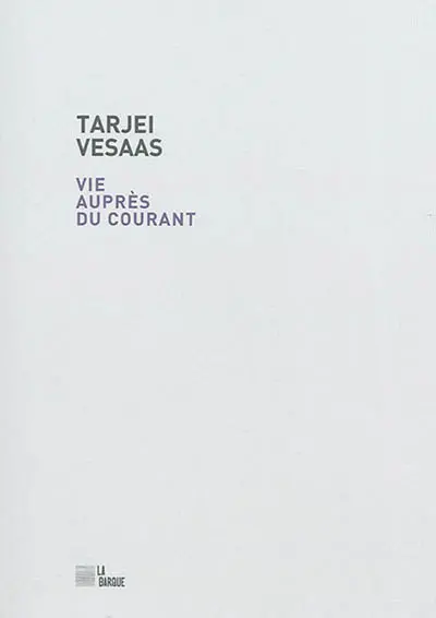 Vie auprès du courant