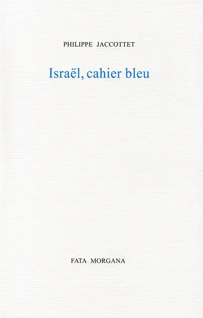 Israël, cahier bleu