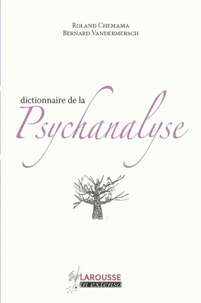 Dictionnaire de la psychanalyse