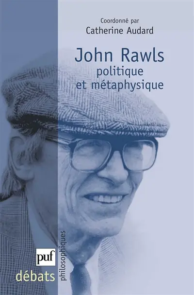 Rawls : politique et métaphysique