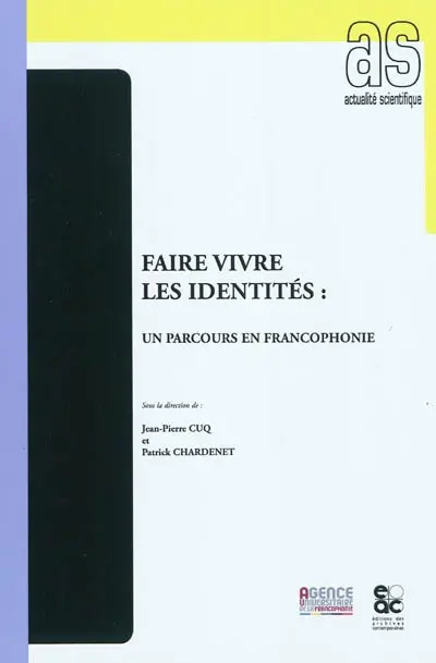 Faire vivre les identités : un parcours en francophonie