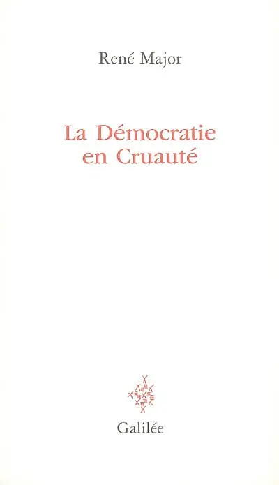 La démocratie en cruauté