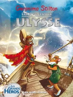 Les grands héros. Les aventures d'Ulysse