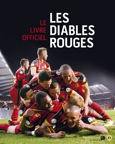 Les Diables Rouges : le livre officiel