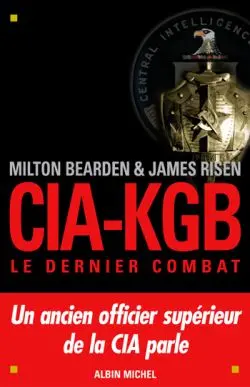 CIA-KGB : le dernier combat