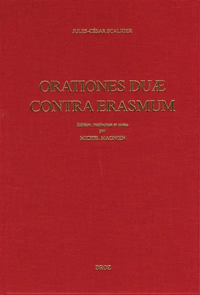 Oratio pro M. Tullio Cicerone contra Des. Erasmum (1531). Adversus Des. Erasmi Roterod. Dialogum Ciceronianum oratio secunda (1537)