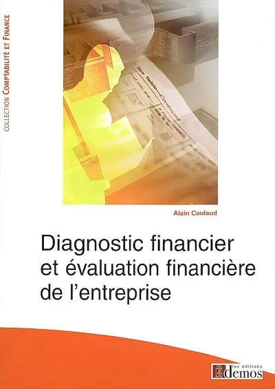 Diagnostic financier et évaluation financière de l'entreprise