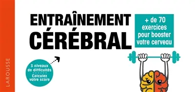Entraînement cérébral : + de 70 exercices pour booster votre cerveau