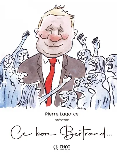 Ce bon Bertrand...
