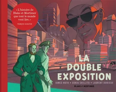 Les micro-aventures de Blake et Mortimer : d'après les personnages de Edgar P. Jacobs. La double exposition