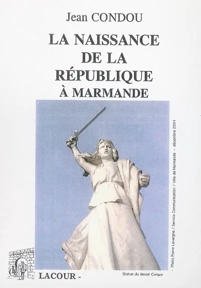 La naissance de la République à Marmande
