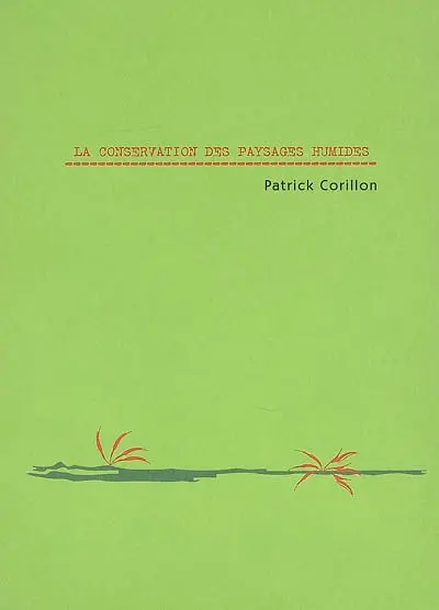 La conservation des paysages humides