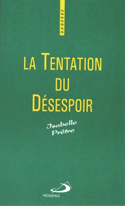 La tentation du désespoir