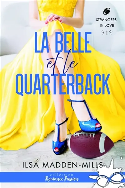 La belle et le quarterback : Strangers in Love, T1