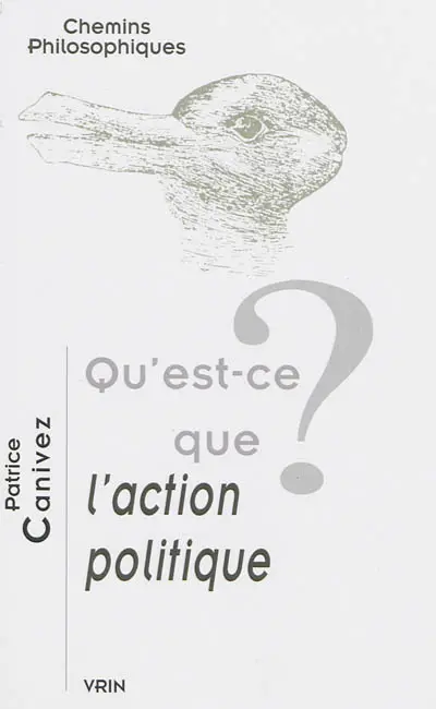 Qu'est-ce que l'action politique ?